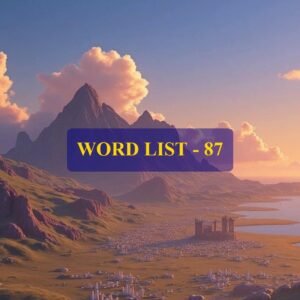 Word List - 87 (Words 861 to 870)